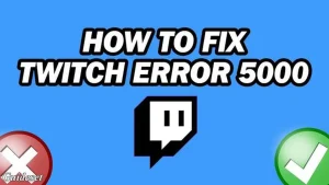 Erreur 4000 Twitch : causes et solutions rapides