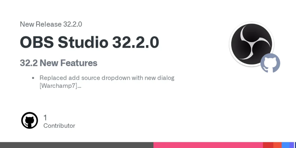 OBS Studio 32.2.0, nouvelle version du logiciel de streaming