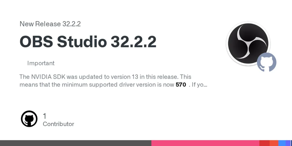 Carte officielle de la version OBS Studio 32.2.2 publiée sur GitHub
